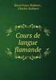 Cours de langue flamande, Kavel Frans Stallaert , Charles Stallaert 