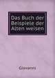 Das Buch der Beispiele der Alten weisen, Giovanni 