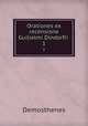 Orationes ex recensione Guilielmi Dindorfii .. 1, Demosthenes 