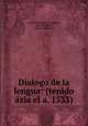 Dialogo de la lengua: (tenido azia el a. 1533), conte Baldassarre Castiglione 
