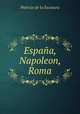 Espana, Napoleon, Roma, Patricio de la Escosura 