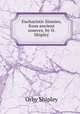 Eucharistic litanies, from ancient sources, by O. Shipley, Orby Shipley 