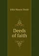 Deeds of faith, John Mason Neale 