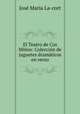 El Teatro de Cos Minos: Coleccion de juguetes dramaticos en verso, Jose Maria La-cort 