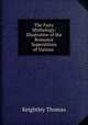 The Fairy Mythology: Illustrative of the Romance & Superstition of Various ., Keightley Thomas 