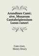 Arundines Cami; sive, Musarum Cantabrigiensium Lusus canori, Cam river, Henry Drury 