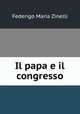 Il papa e il congresso, Federigo Maria Zinelli 