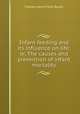 Infant feeding and its influence on life: or, The causes and prevention of infant mortality, Charles Henry Felix Routh 