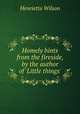 Homely hints from the fireside, by the author of 