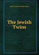 The Jewish Twins, Sarah Schoonmaker Baker 