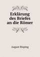Erklarung des Briefes an die Romer, August Bisping 