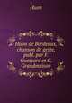 Huon de Bordeaux, chanson de geste, publ. par F. Guessard et C. Grandmaison, Huon 