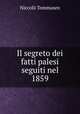 Il segreto dei fatti palesi seguiti nel 1859, Niccolo Tommaseo 