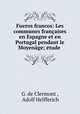 Fueros francos: Les communes francaises en Espagne et en Portugal pendant le Moyenage; etude ., G. de Clermont , Adolf Helfferich 