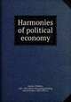 Harmonies of political economy, 