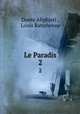 Le Paradis. 2, Dante Alighieri , Louis Ratisbonne 
