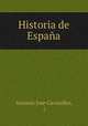 Historia de Espana, Antonio Jose Cavanilles, ( 