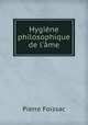 Hygiene philosophique de l