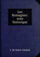 Les Romagnes: note historique, J. de Saint-Amand 