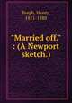 "Married off." : (A Newport sketch.), Bergh, Henry, 1811-1888 