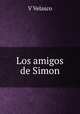 Los amigos de Simon, V. Velasco 
