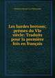 Les bardes bretons; premes du VIe siecle: Traduits pour la premiere fois en francais, Theodore Hersart La Villemarque 