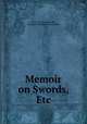 Memoir on Swords, Etc., Henry Hamilton Maxwell, Guillaume Stanislaus Marey-Monge 
