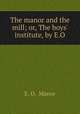 The manor and the mill; or, The boys
