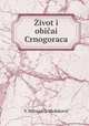 Zivot i obicai Crnogoraca, V. Milorad 
