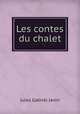 Les contes du chalet, Janin Jules Gabriel 