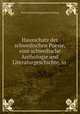 Hausschatz der schwedischen Poesie, eine schwedische Anthologie und Literaturgeschichte, in ., Otto Gottfried Luttgendorff-Leinburg 