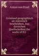 Gronland geographisch un statistisch beschrieben. Aus danischen Quellschriften the works of H.J ., Anton von Etzel 