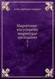 Magnetisme: encyclopedie magnetique spiritualiste, Louis Alphonse Cahagnet 