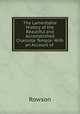 The Lamentable History of the Beautiful and Accomplished Charlotte Temple: With an Account of ., Mrs. Rowson 