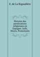 Histoire des persecutions religieuses en Espagne: Juifs, Mores, Protestants, E. de La Rigaudiere 
