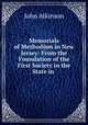 Memorials of Methodism in New Jersey: From the Foundation of the First Society in the State in ., John Atkinson 