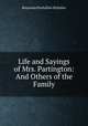 Life and Sayings of Mrs. Partington: And Others of the Family, Benjamin Penhallow Shillaber 
