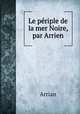 Le periple de la mer Noire, par Arrien, Arrian 