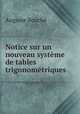 Notice sur un nouveau systeme de tables trigonometriques, Auguste Bouche 