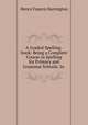 A Graded Spelling-book: Being a Complete Course in Spelling for Primary and Grammar Schools. In ., Henry Francis Harrington 