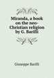 Miranda, a book on the neo-Christian religion by G. Barilli., Giuseppe Barilli 