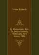 In Memoriam: Rev. Dr. Isidor Kalisch, of Newark, New Jersey, 1886, Isidor Kalisch 