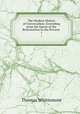 The Modern History of Universalism: Extending from the Epoch of the Reformation to the Present .. 1, Thomas Whittemore 