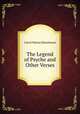 The Legend of Psyche and Other Verses, Carrie Warner Morehouse 