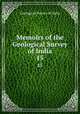 Memoirs of the Geological Survey of India. 15, Geological Survey of India 