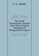 The Greek Prepositions: Studied from Their Original Meanings as Designations of Space, F. A. Adams 