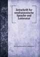 Zeitschrift fur neufranzosische Sprache und Lotteratur, Dr. G. Korting und Dr . E. Koschwitz 