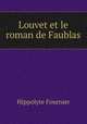 Louvet et le roman de Faublas, Hippolyte Fournier 