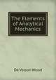 The Elements of Analytical Mechanics, De Volson Wood 