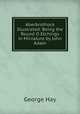 Aberbrothock Illustrated: Being the Round O Etchings in Miniature by John Adam, George Hay 